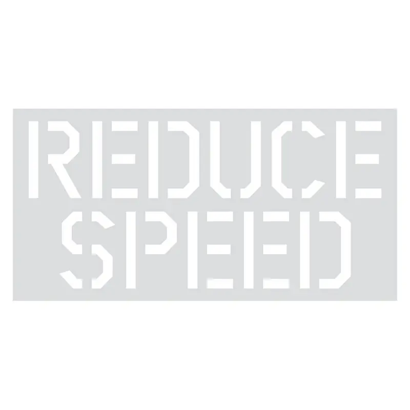 Reduce Speed Stencil