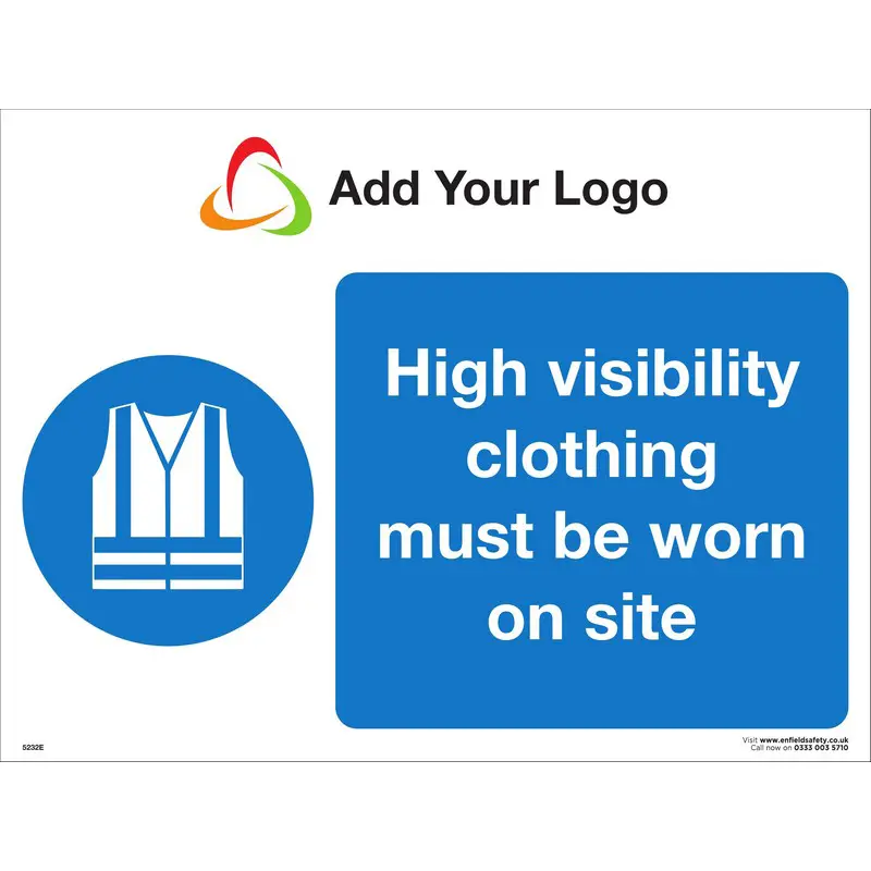 High Visibility Clothing Must be Worn on Site