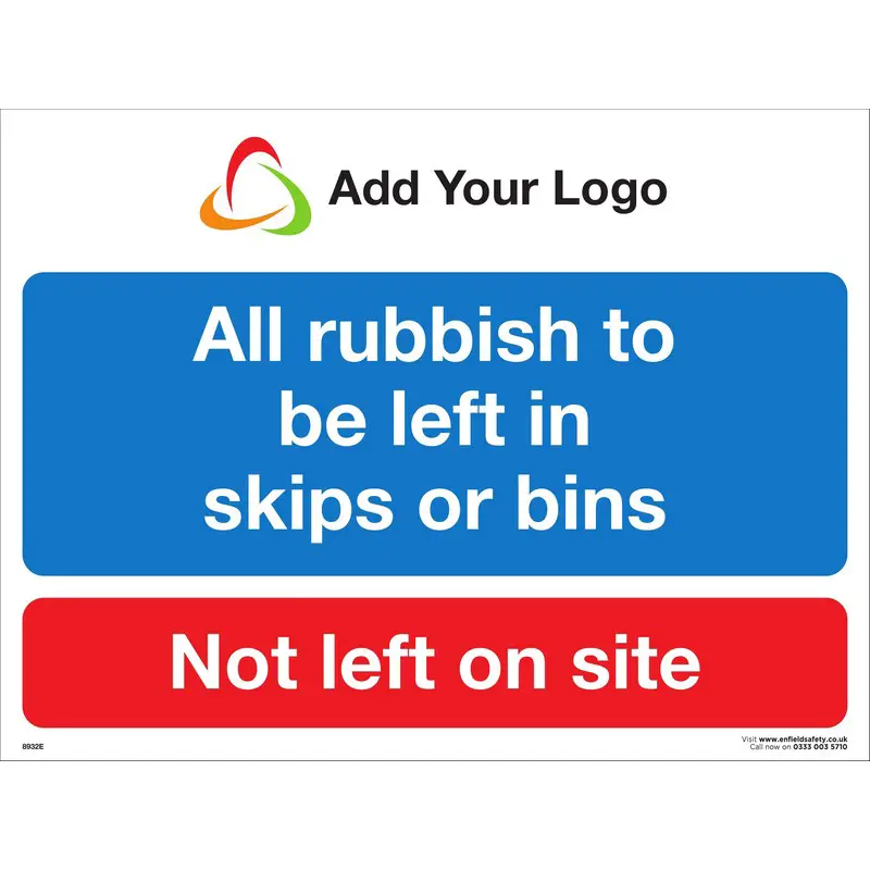 All Rubish to be Placed in Skips or Bins