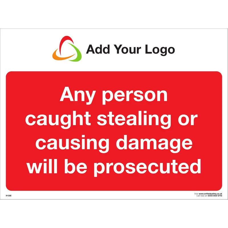 Any Person Caught Stealing Will be Prosecuted