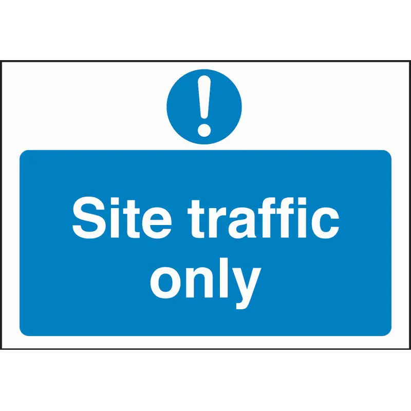 Site Traffic Only 660mm x 460mm Rigid Plastic