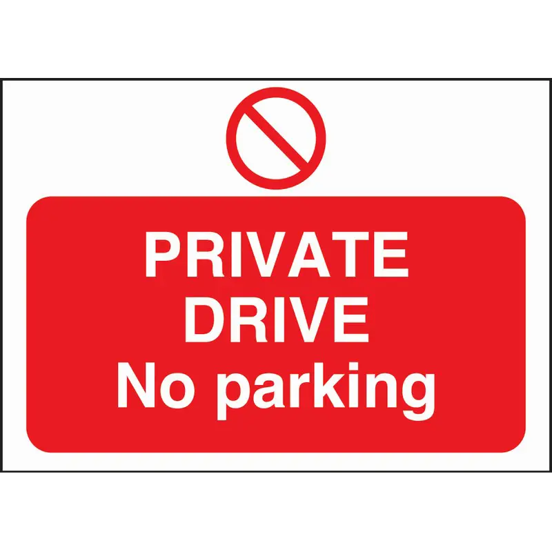 Private Drive No Parking 330mm x 230mm Rigid