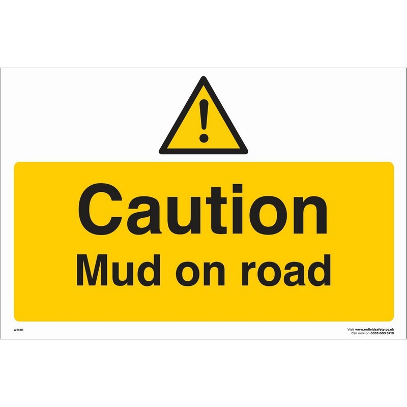 Caution Mud on Road 660mm x 460mm Rigid plastic sign
