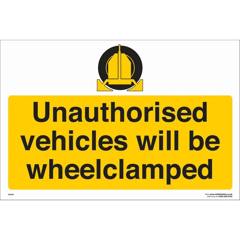 Vehicles Will be Wheelclamped 660mm x 460mm