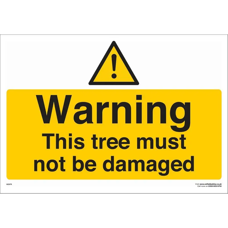 Tree Must Not be Damaged 660mm x 460mm