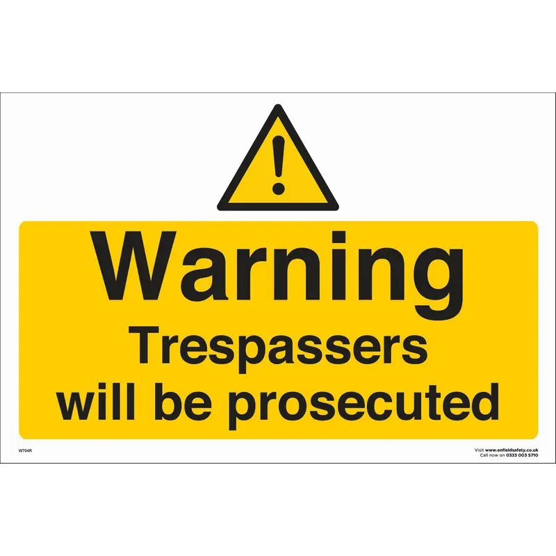 Trespassers Wb Prosecuted 660mm x 460mm